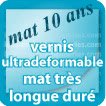 Vernis mat longue durée ultradeformable