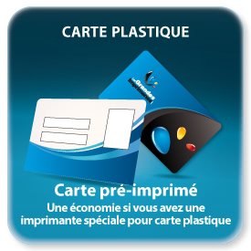 Pré-imprimées (pour imprimante carte)