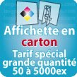 Carton épais (idéal de 50 à 5000ex)