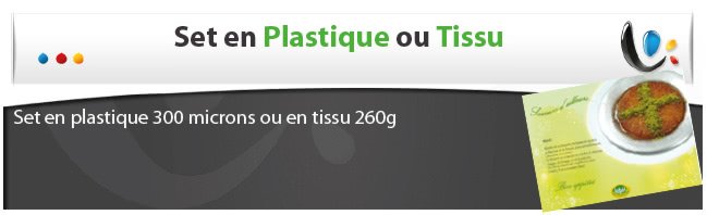 Set de table plastique ou tissu