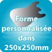 Découpe personnalisée dans 250X250mm