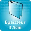 Epaisseur 3,5 cm